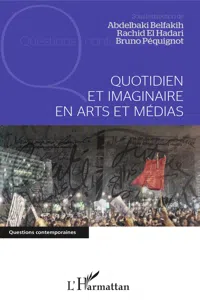 Quotidien et imaginaire en arts et médias_cover