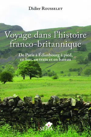 Voyage dans l'histoire franco-britannique