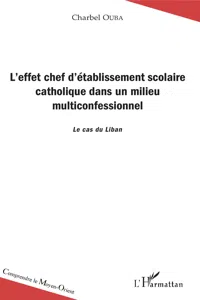 L'effet chef d'établissement scolaire catholique dans un milieu multiconfesssionnel_cover