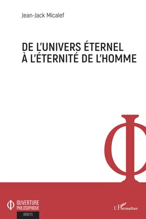 De l'univers éternel à l'éternité de l'homme