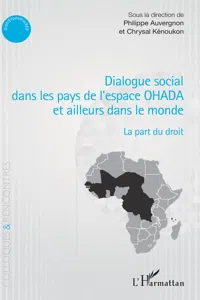 Dialogue social dans les pays de l'espace OHADA et ailleurs dans le monde_cover