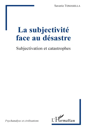 La subjectivité face au désastre