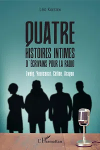 Quatre histoires intimes d'écrivains pour la radio_cover