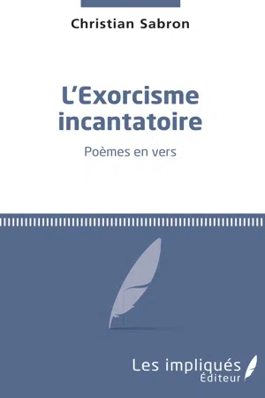 L'exorcisme incantatoire