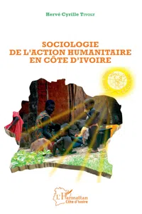 Sociologie de l'action humanitaire en Côte d'Ivoire_cover