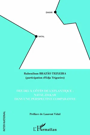 Des deux côtés de l'Atlantique : Natal-Dakar dans une perspective comparative