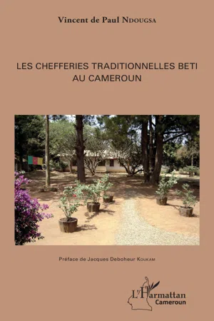 Les chefferies traditionnelles Beti au Cameroun