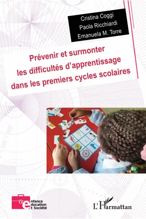 Prévenir et surmonter les difficultés d'apprentissage dans les premiers cycles scolaires