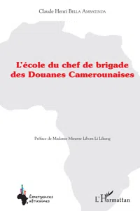 L'école du chef de brigade des douanes camerounaises_cover