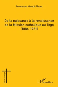 De la naissance à la renaissance de la Mission catholique au Togo_cover