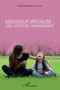 Éducateur spécialisé : une aventure humanisante_cover