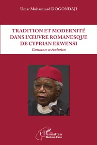 Tradition et modernité dans l'oeuvre romanesque de Cyprian Ekwensi_cover