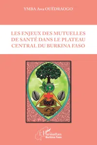 Les enjeux des mutuelles de santé dans le plateau central du Burkina Faso_cover