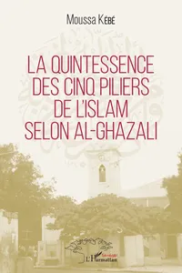 La quintessence des cinq piliers de l'Islam selon Al-Ghazali_cover