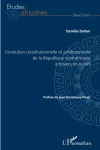 L'évolution constitutionnelle et juridictionnelle de la République centrafricaine à travers les textes_cover