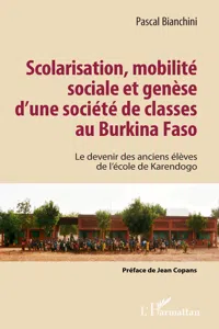 Scolarisation, mobilité sociale et genèse d'une société de classes au Burkina Faso_cover