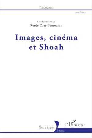 Images, cinéma et Shoah