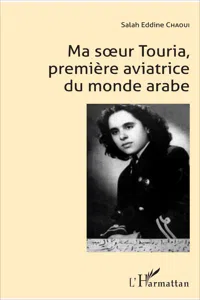 Ma soeur Touria, première aviatrice du monde arabe_cover