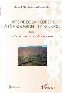 Histoire de la médecine à l'Île Bourbon - La Réunion_cover