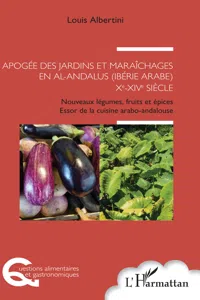 Apogée des jardins et maraîchages en al-Andalus Xe-XIVe siècle_cover