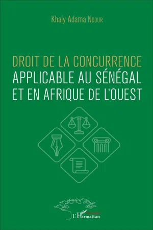 Droit de la concurrence applicable au Sénégal et en Afrique de l'ouest