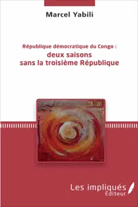 République démocratique du Congo : deux saisons sans la troisième République_cover