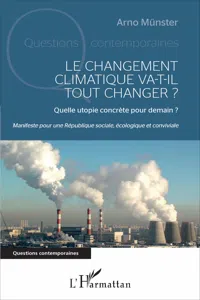 Le changement climatique va-t-il tout changer ?_cover