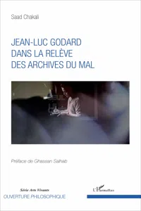 Jean-Luc Godard dans la relève des archives du mal_cover