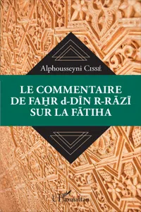 Le commentaire de Fahr d-Din R-Razi sur la Fatiha_cover