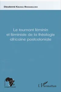 Le tournant féminin et féministe de la théologie africaine postcoloniale_cover