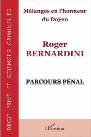 Mélanges en l'honneur du Doyen Roger Bernardini