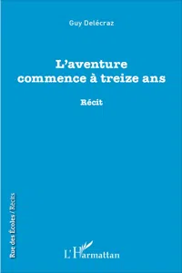 L'aventure commence à treize ans_cover