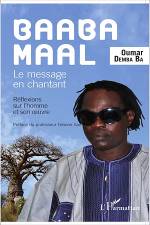 Baaba Maal Le message en chantant