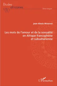 Les mots de l'amour et de la sexualité en Afrique francophone et subsaharienne_cover