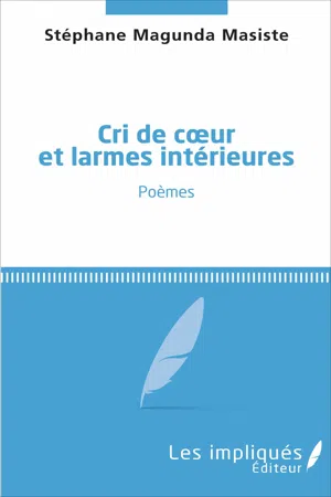 Cri de coeur et larmes intérieures