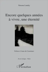 Encore quelques années à vivre, une éternité_cover