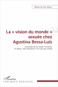 La « vision du monde » sexuée chez Agustina Bessa-Luís_cover