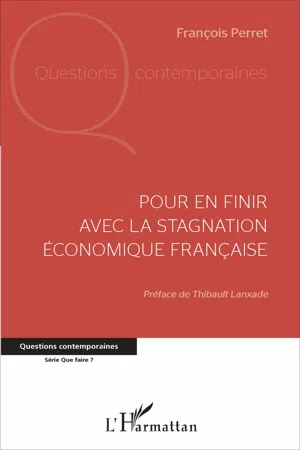 Pour en finir avec la stagnation économique française