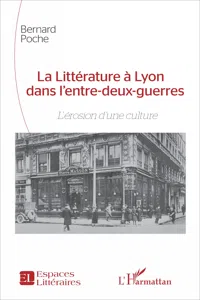 La Littérature à Lyon dans l'entre-deux-guerres_cover