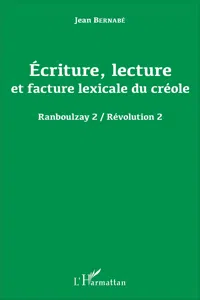 Écriture, lecture et facture lexicale du créole_cover