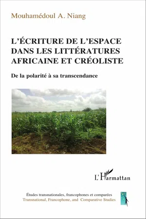 L'écriture de l'espace dans les littératures africaine et créoliste