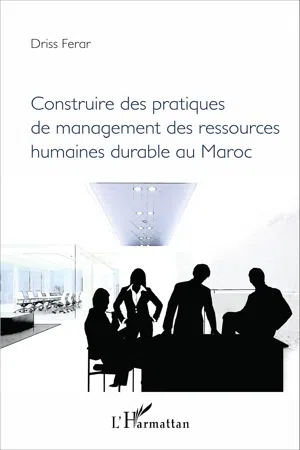 Construire des pratiques de management des ressources humaines durable au Maroc