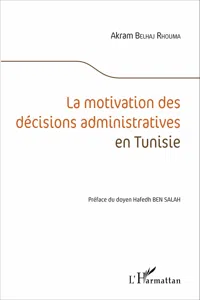 La motivation des décisions administratives en Tunisie_cover