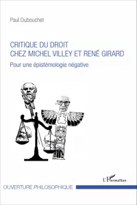 Critique du droit chez Michel Villey et René Girard_cover