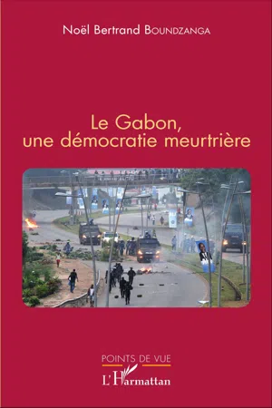 Le Gabon, une démocratie meurtrière