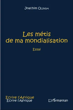 Les métis de ma mondialisation