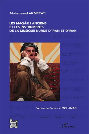 Les  maqâms  anciens et les instruments de la musique kurde d'Iran et d'Irak