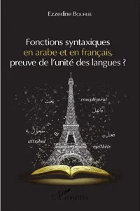 Fonctions syntaxiques en arabe et en français, preuve de l'unité des langues ?_cover