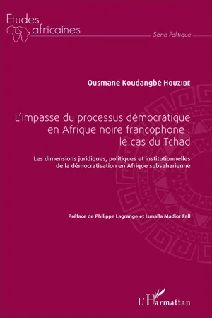 L'impasse du processus démocratique en Afrique noire francophone : le cas du Tchad