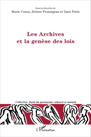 Les Archives et la genèse des lois